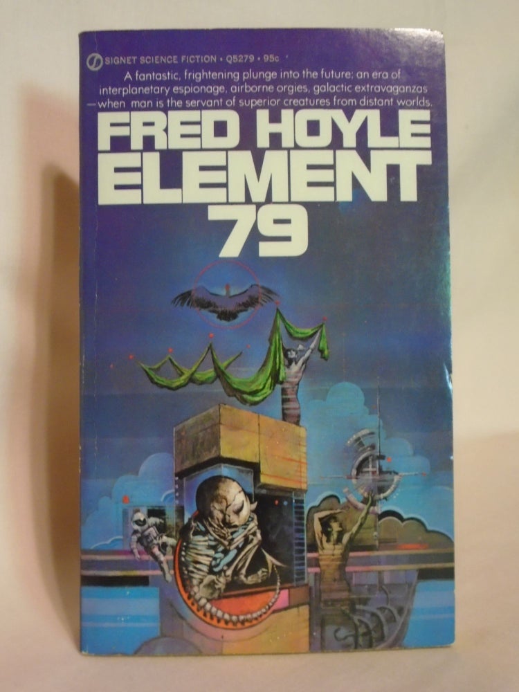 Item #51829 ELEMENT 79. Fred Hoyle.