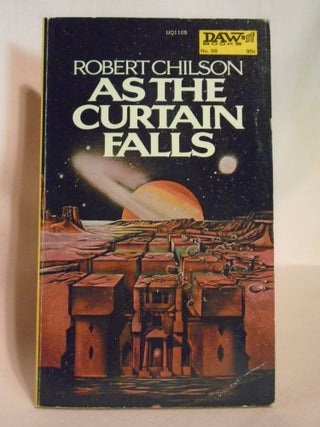 Item #51843 AS THE CURTAIN FALLS. Robert Chilson
