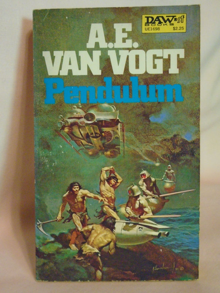 Item #51864 PENDULUM. A. E. Van Vogt.