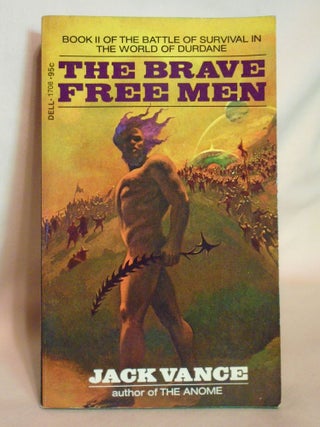 Item #51867 THE BRAVE FREE MEN. DURDANE: BOOK II. Jack Vance