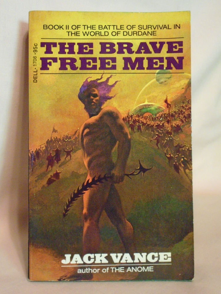 Item #51867 THE BRAVE FREE MEN. DURDANE: BOOK II. Jack Vance.