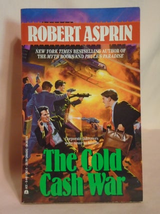 Item #51877 THE COLD CASH WAR. Robert Asprin