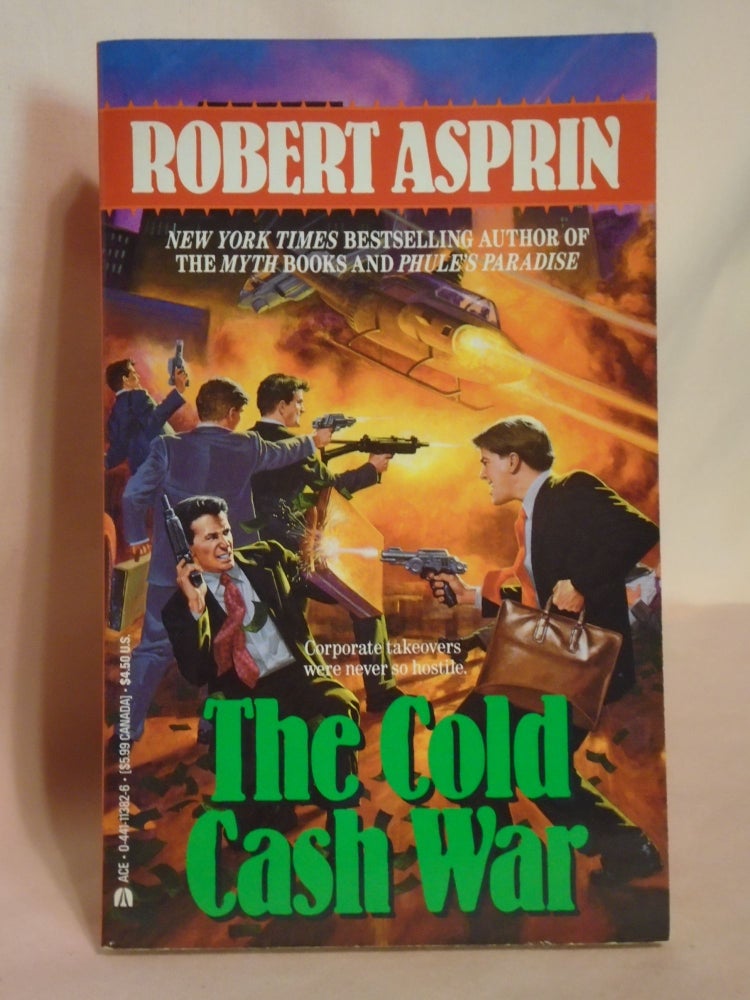 Item #51877 THE COLD CASH WAR. Robert Asprin.