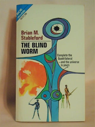 Item #51892 THE BLIND WORM, bound with SEED OF THE DREAMERS. Brian M. Stableford, Emil Petaja