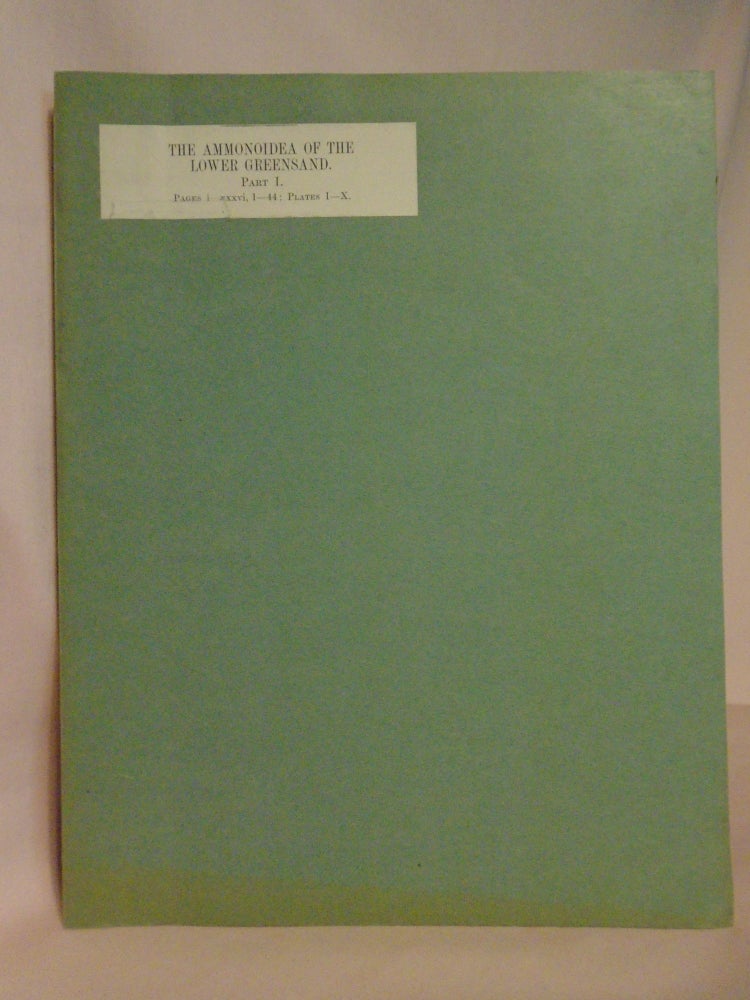 Item #51903 A MONOGRAPH OF THE AMMONOIDEA OF THE LOWER GREENSAND; PART I. Raymond Casey.