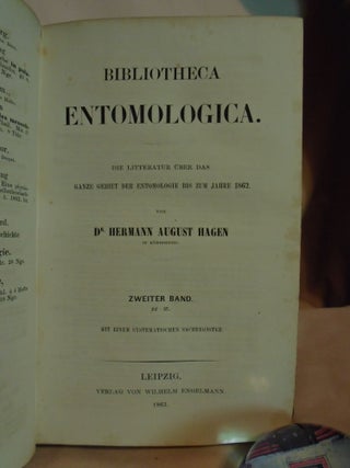 BIBLIOTHECA ENTOMOLOGICA. DIE LITTERATUR UBER DAS GANZE GEBIET DER ENTOMOLGIE BIS ZUM JAHRE 1862, ZWEITER BAND N-Z, MIT EINEM SYSTEMATISCHEN SACHREGISTER