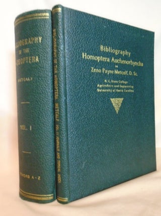 Item #51947 A BIBLIOGRAPHY OF THE HOMOPTERA [AUCHENORHYNCHA], VOLUMES I & II. Zeno Payne Metcalf