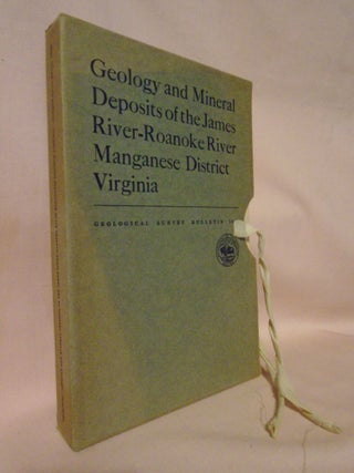 Item #51992 [PLATES ONLY] GEOLOGY AND MINERAL DEPOSITS OF THE JAMES RIVER-ROANOKE RIVER MAGANESE...