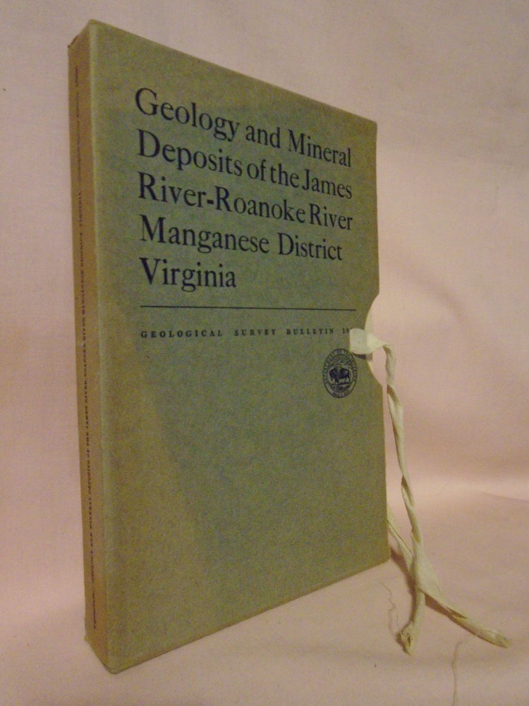 Item #51992 [PLATES ONLY] GEOLOGY AND MINERAL DEPOSITS OF THE JAMES RIVER-ROANOKE RIVER MAGANESE DISTRICT, VIRGINIA. GEOLOGICAL SURVEY BULLETIN 1008. Gilbert H. Espenshade.