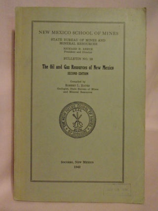 Item #51998 THE OIL AND GAS RESOURCES OF NEW MEXICO, SECOND EDITION, NEW MEXICO SCHOOL OF MINES...