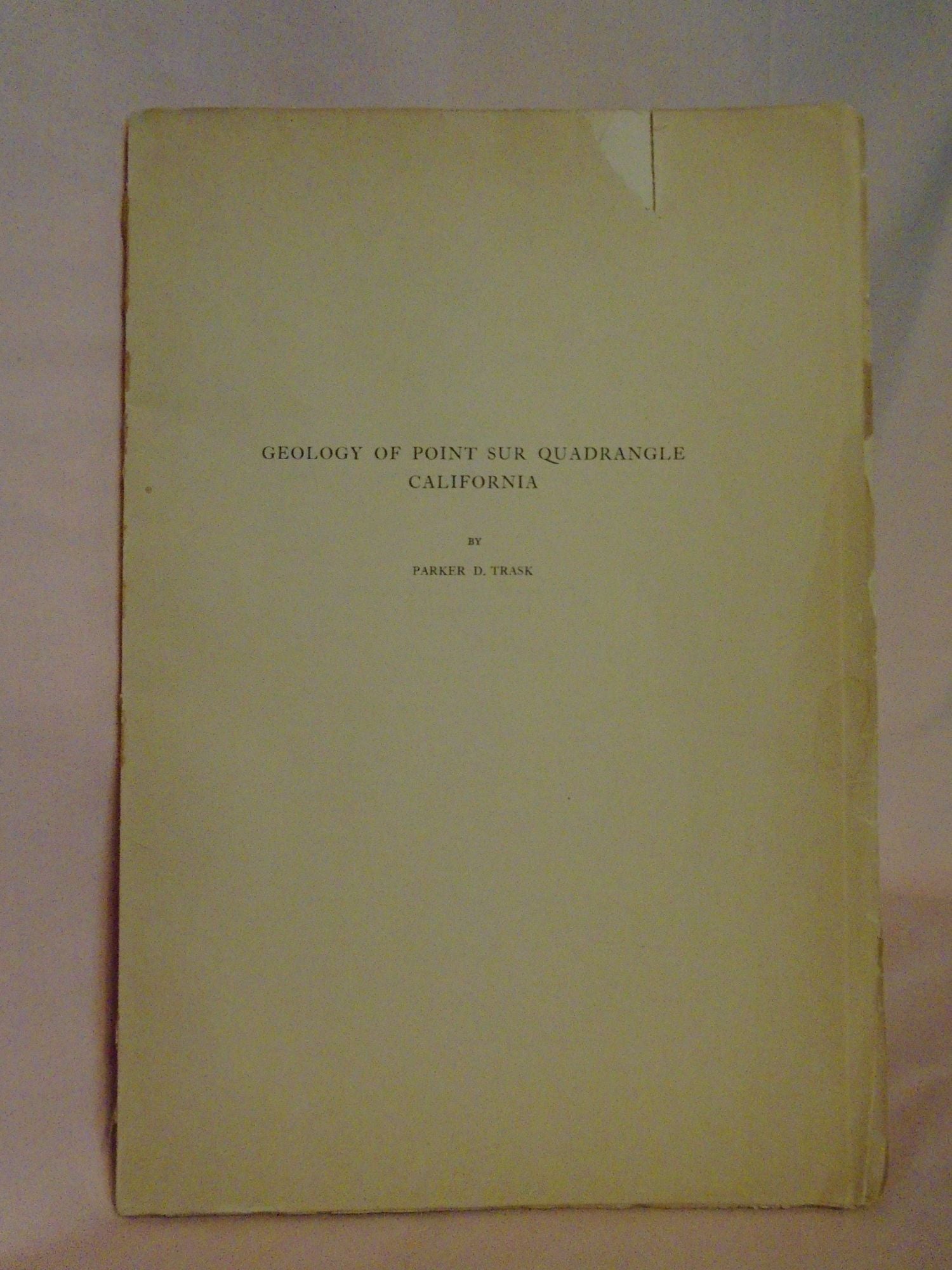 GEOLOGY OF POINT SUR QUADRANGLE CALIFORNIA by Parker D. Trask on Robert Gavora Fine and Rare Books