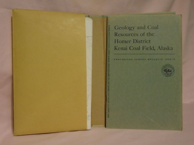 Item #52041 GEOLOGY AND COAL RESOURCES OF THE HOMER DISTRICT, KENAI COAL FIELD, ALASKA; GEOLOGICAL SURVEY BULLETIN 1058-F. Farrell F. Barnes, Edward H. Cobb.