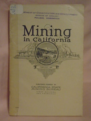 Item #52044 MINING IN CALIFORNIA; MONTHY CHAPTER OF REPORT XVIII OF THE STATE MINERALOGIST...