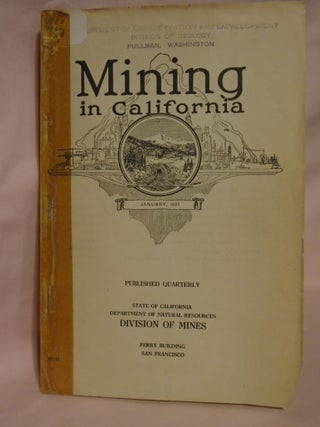 Item #52045 MINING IN CALIFORNIA; CHAPTER OF REPORT XXVII OF THE STATE MINERALOGIST COVERING...