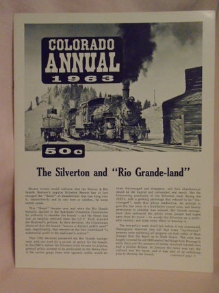 Item #52175 COLORADO ANNUAL 1963 (ISSUEL #1). Cornelius W. Hauck, Robert W. Richardson