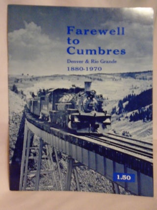 Item #52179 COLORADO ANNUAL 1967 (ISSUE #5): FAREWELL TO CUMBRES [REPRINT ISSUE]. Gordon...
