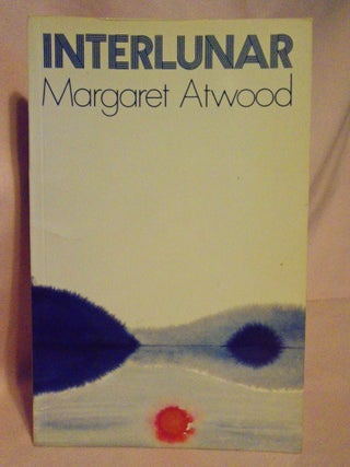 Item #52187 INTERLUNAR. Margaret Atwood