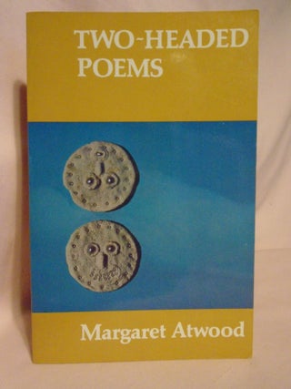 Item #52189 TWO-HEADED POEMS. Margaret Atwood