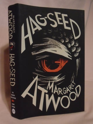 Item #52201 HAG-SEED, WILLIAM SHAKESPEAR'S THE TEMPEST RETOLD. Margaret Atwood