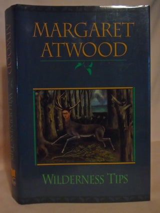 Item #52216 WILDERNESS TIPS. Margaret Atwood