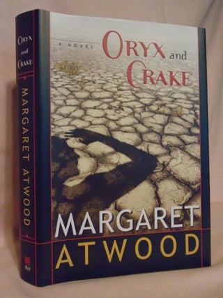 Item #52222 ORYX AND CRAKE. Margaret Atwood