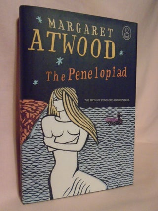 Item #52259 THE PENELOPIAD. Margaret Atwood