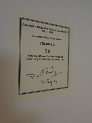CANADIAN MILITARY POSTAL MARKINGS 1881-1995, ILLUSTRATED WITH PROOF DATES, VOLUMES 1 AND 2