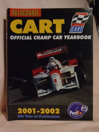 Item #52366 AUTOCOURSE CART OFFICIAL CHAMP CAR YEARBOOK 2001-2002. Jeremy Shaw
