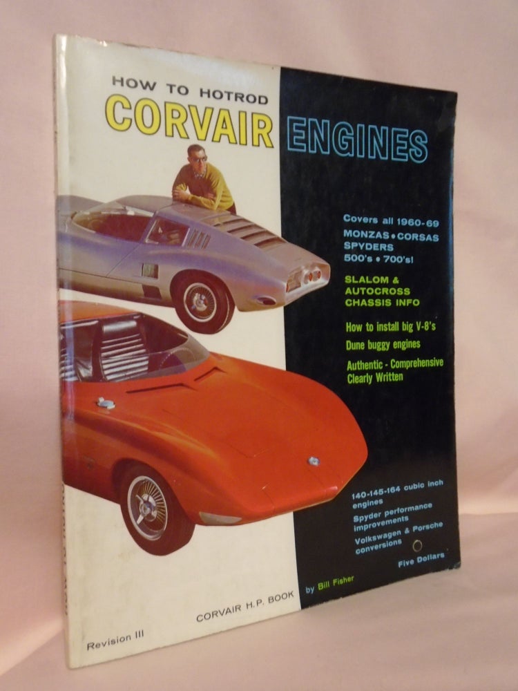 Item #52369 HOW TO HOTROD CORVAIRS, REVISED EDITION. Bill Fisher.