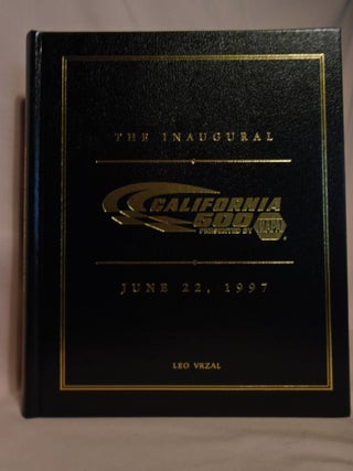 Item #52382 THE INAUGURAL CALIFORNIA 500 PRESENTED BY NAPA, JUNE 22, 1997. Ward Woodbury