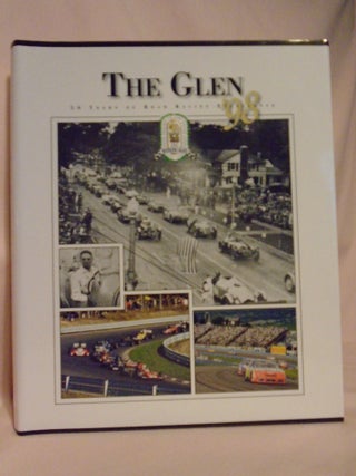 Item #52396 THE GLEN '98; 50 YEARS OF ROAD RACING EXCELLENCE. Paull Kaperonis