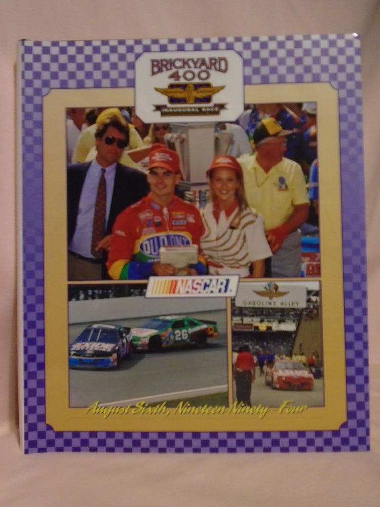 Item #52400 NASCAR BRICKYARD 400, INDIANAPOIS MOTOR SPEEDWAY, INAUGURAL RACE [AUGUST 6, 1994]. Bob Kelly.