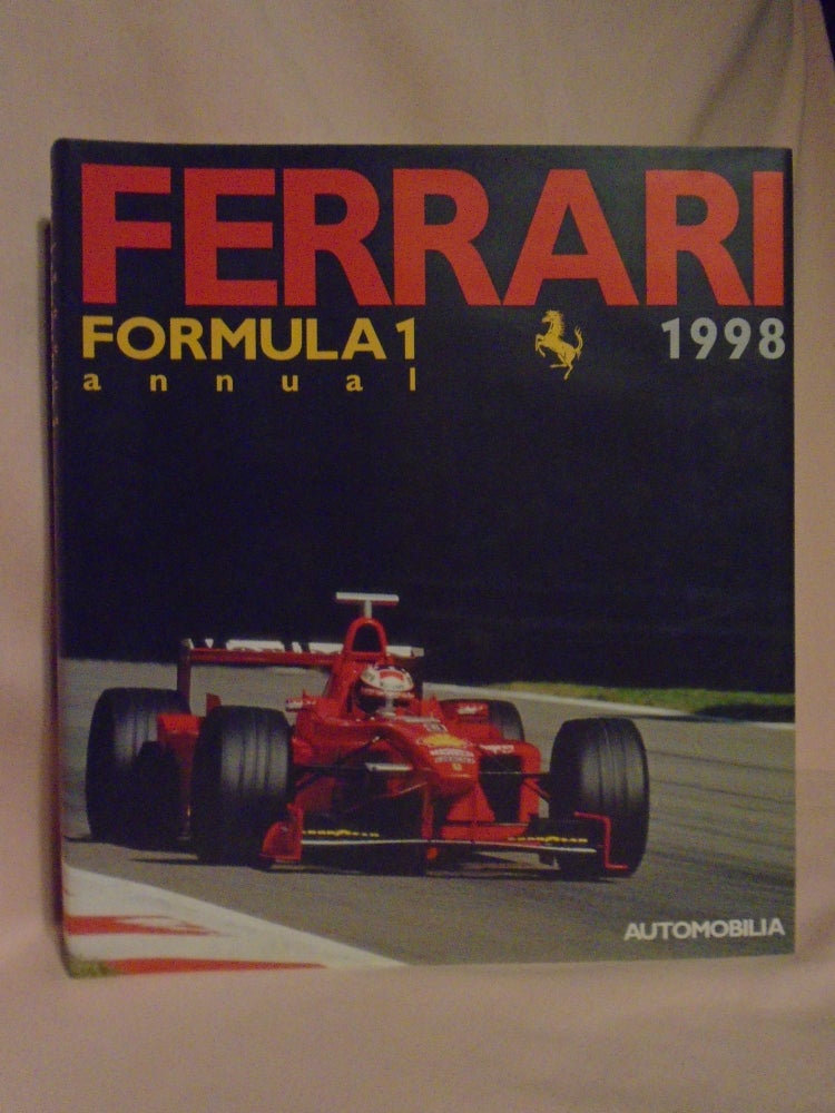 Item #52413 FERRARI FORMULA 1 ANNUAL 1998. Ippolito Alfieri, Bruno Alfieri.