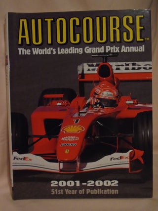 Item #52445 AUTOCOURSE; THE WORLD'S LEADING GRAND PRIX ANNUAL 2001-2002. Alan Henry
