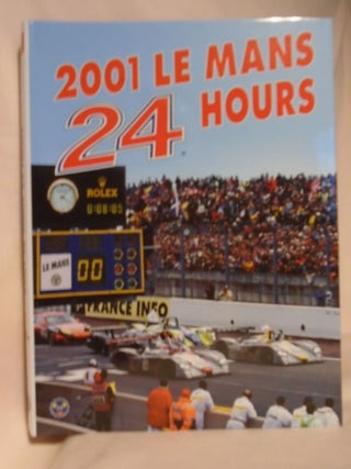 Item #52535 2001 LE MANS, 24 HOURS. Jean-Marc Teissedre, Christian Moity