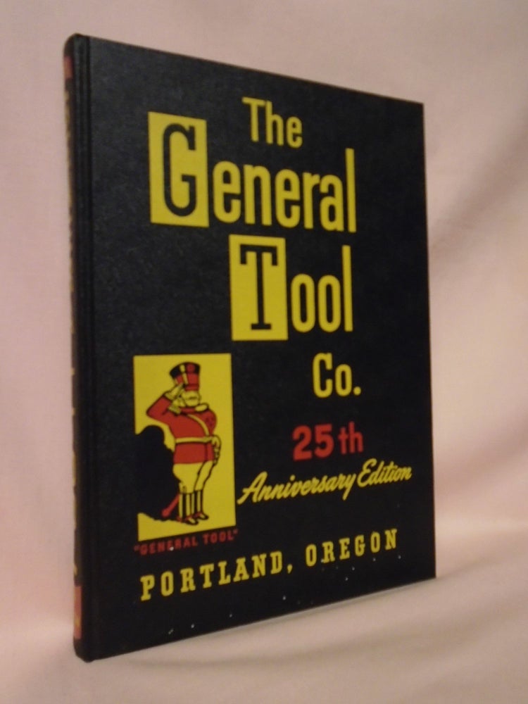Item #52551 THE GENERAL TOOL COMPANY; DISTRIBUTORS OF INDUSTRIAL SUPPLIES, NORTON ABRASIVES, WHOLESALE HARDWARE, ALL TYPES BALL AND ROLLER BEARINGS. CATALOG NO. 51