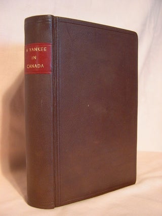 Item #52577 A YANKEE IN CANADA WITH ANTI-SLAVERY AND REFORM PAPERS. Henry David Thoreau