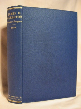 Item #52579 MAJOR GENERAL JAMES HENRY CARLETON 1814-1873, WESTERN FRONTIER DRAGOON. Aurora Hunt