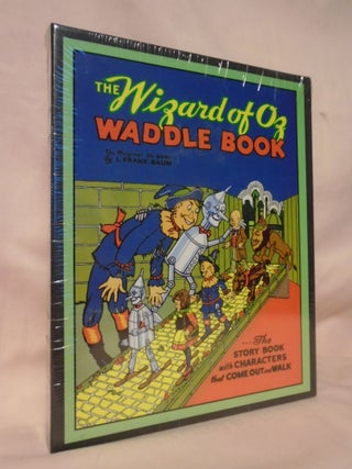 Item #52588 THE WIZARD OF OZ WADDLE BOOK. L. Frank Baum