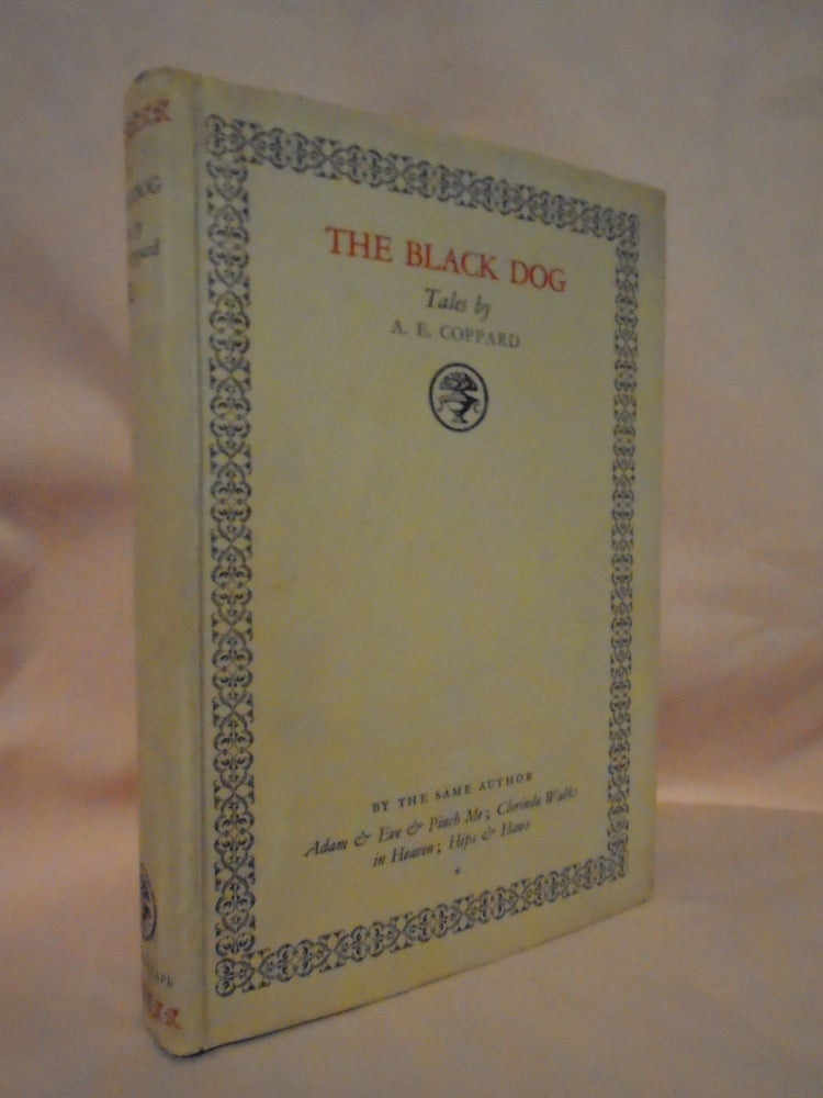 Item #52599 THE BLACK DOG AND OTHER STORIES. A. E. Coppard.
