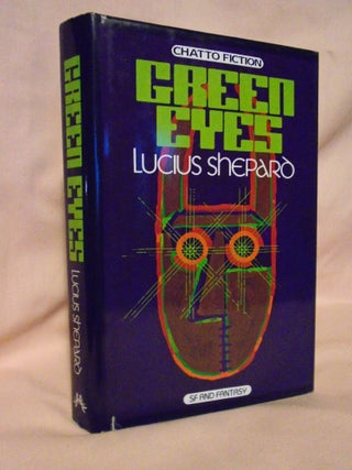 Item #52652 GREEN EYES. Lucius Shepard