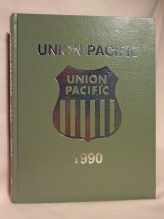 Item #52685 UNION PACIFIC -1990. George R. Cockle, Don Strack Paul K. Withers