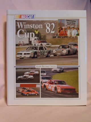 Item #52780 NASCAR WINSTON CUP GRAND NATIONAL SERIES 1982. Ward Woodbury, author Bob Kelly