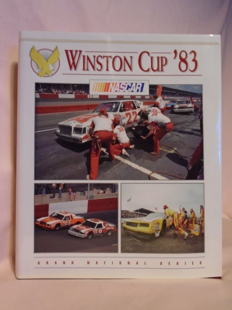 Item #52781 NASCAR WINSTON CUP GRAND NATIONAL SERIES 1983. Ward Woodbury, author Bob Kelly.