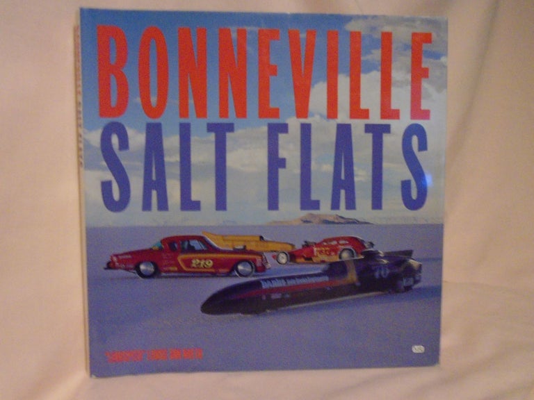 Item #52793 BONNEVILLE SALT FLATS. "Landspeed" Louise Ann Noeth.