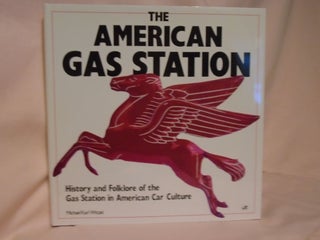 Item #52797 THE AMERICAN GAS STATION. Michael Karl Witzel