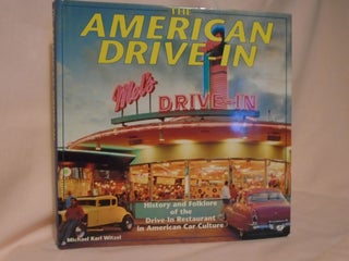 Item #52801 THE AMERICAN DRIVE-IN. Michael Karl Witzel