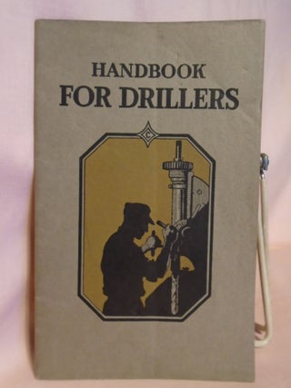 Item #52938 HANDBOOK FOR DRILLERS [TENTH EDITION