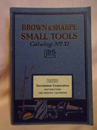 Item #52949 BROWN & SHARPE SMALL TOOLS, CATALOG NO. 31