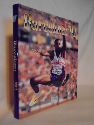 Item #53050 BARCELONA '92; OFFICIAL BOOK OF THE GAMES OF THE XXVTH OLYMPIAD